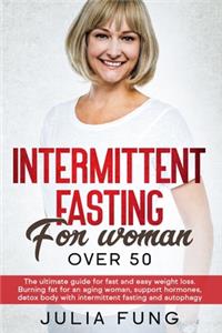Intermittent Fasting for Women Over 50