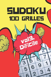 Sudoku 100 Grilles. Vol3. Difficile