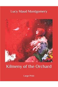 Kilmeny of the Orchard