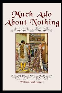 Much Ado About Nothing By William Shakespeare 
