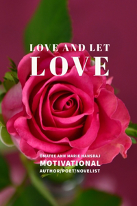 Love and Let Love