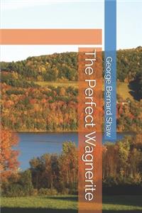 The Perfect Wagnerite