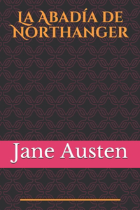 La Abadía de Northanger