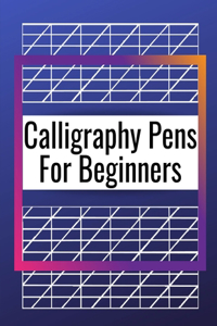 Calligraphy Pens For Beginners