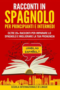 Racconti Spagnoli per Principianti e Intermedi