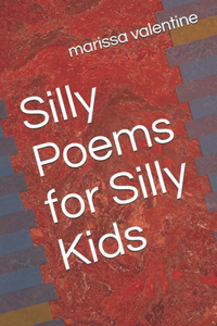Silly Poems for Silly Kids