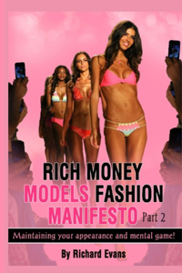 Rich money models Fashion Manifesto