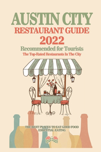 Austin City Restaurant Guide 2022