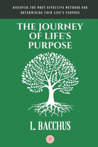 Journey of Life's Purpose