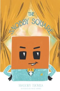 The Snobby Square