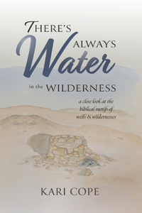 There's Always Water in the Wilderness