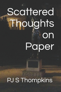 Scattered Thoughts on Paper