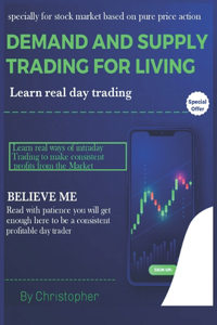 Demand and Supply Trading for Living