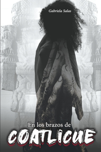 Los Brazos de Coatlicue