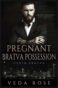 Pregnant Bratva Possession