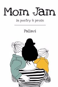 Mom Jam - In Poetry & Prose