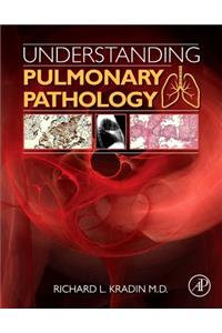 Understanding Pulmonary Pathology