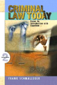 Criminal Law Today:an Introduction with Capstone Cases