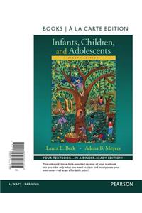 Infants, Children, and Adolescents, Books a la Carte Edition Plus Revel -- Access Card Package, 8/E