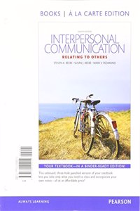 Interpersonal Communication, Books a la Carte Edition Plus Revel--Access Card Package