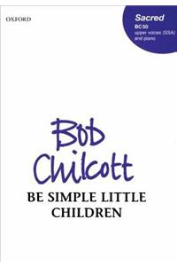 Be simple little children