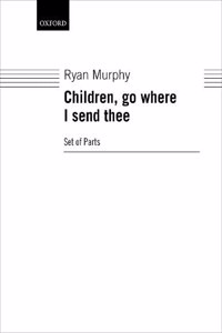 Children, go where I send thee