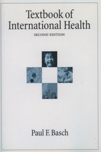 Studyguide for Textbook of International Health by Basch, ISBN 9780195132045 (Cram101 Textbook Outlines)