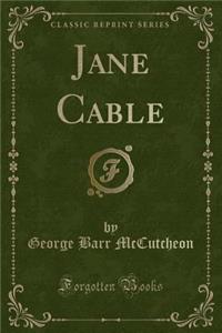 Jane Cable (Classic Reprint)
