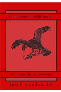 Symphonie En Rouge Majeur