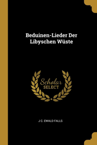 Beduinen-Lieder Der Libyschen Wüste