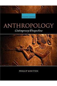 Anthropology: Contemporary Perspectives