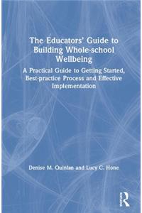Educators' Guide to Whole-school Wellbeing