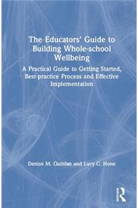The Educators’ Guide to Whole-school Wellbeing