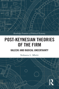 Post-Keynesian Theories of the Firm