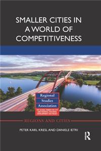 Smaller Cities in a World of Competitiveness