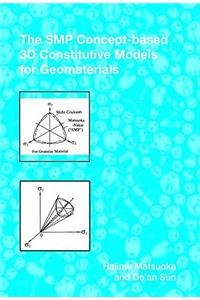 SMP Concept-Based 3D Constitutive Models for Geomaterials