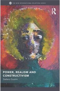 Power, Realism and Constructivism