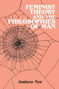 Feminist Theory and the Philosophies of Man