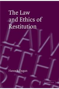 Law and Ethics of Restitution