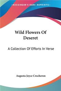 Wild Flowers Of Deseret