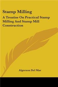 Stamp Milling