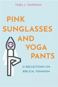 Pink Sunglasses and Yoga Pants