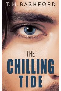 Chilling Tide: A Romantic Suspense Novel (Tide Series #3)