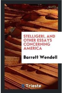 Stelligeri, and Other Essays Concerning America