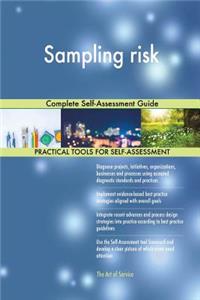 Sampling risk Complete Self-Assessment Guide