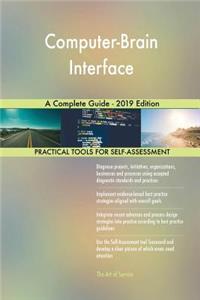 Computer-Brain Interface A Complete Guide - 2019 Edition