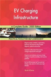 EV Charging Infrastructure A Complete Guide - 2020 Edition