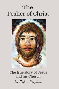 The Pesher of Christ