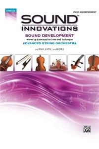 Sound Innovations for String Orchestra -- Sound Development (Advanced): Warm-Up Exercises for Tone and Technique for Advanced String Orchestra (Piano Acc.), Comb Bound Book