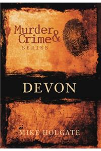 Murder and Crime Devon